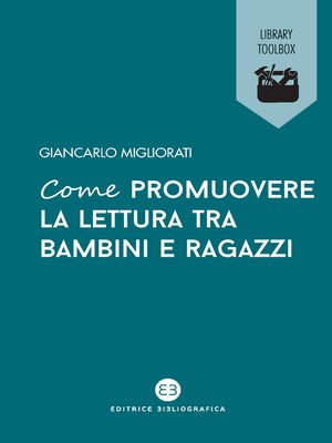 cover image of Come promuovere la lettura tra bambini e ragazzi